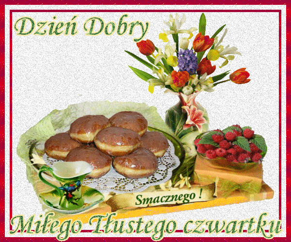 Dzień Dobry Miłego Tłustego Czwartku życzę Gify I Obrazki Na